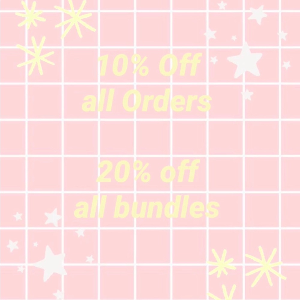 10% off all orders and 20% off all bundles!